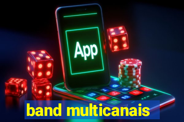 band multicanais